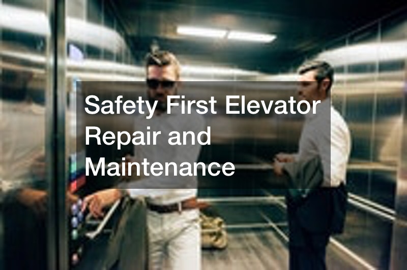 Safety First Elevator Repair and Maintenance