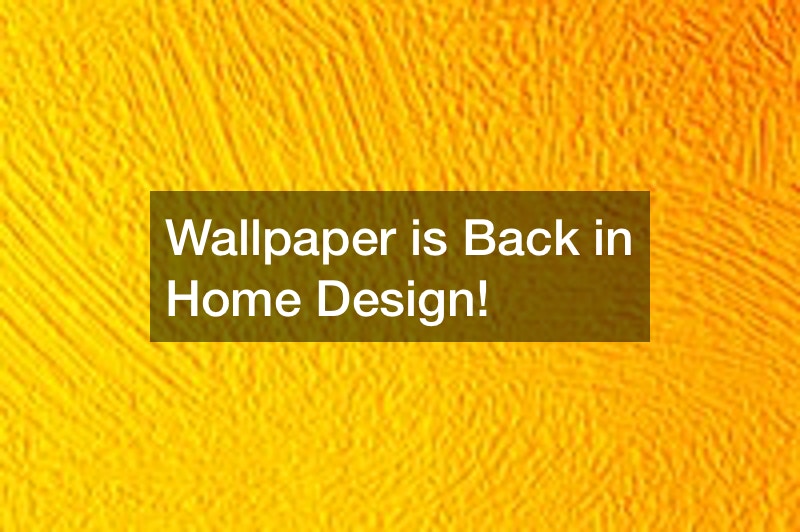 Wallpaper is Back in Home Design!