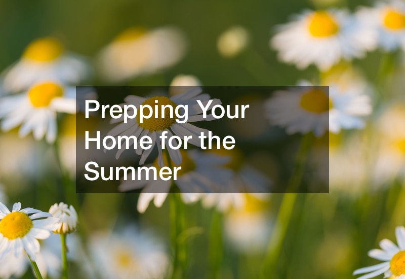 Prepping Your Home for the Summer