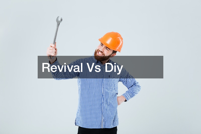 Revival Vs Diy