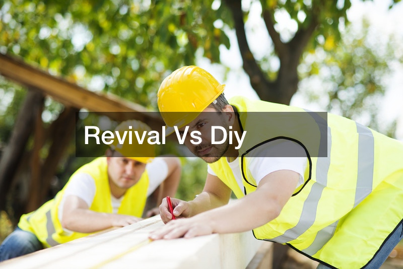 Revival Vs Diy