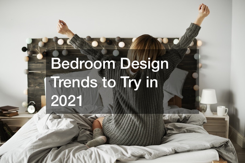 Bedroom Design Trends to Try in 2021