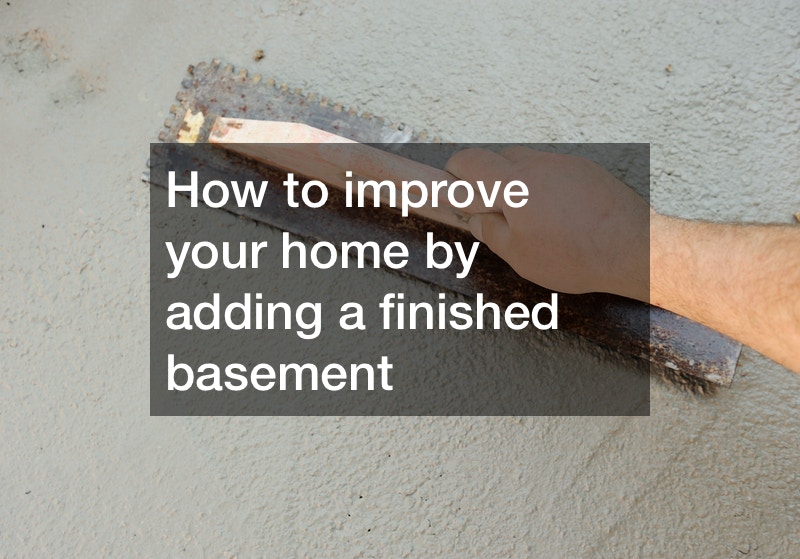 How to improve your home by adding a finished basement