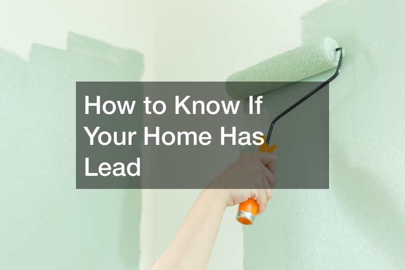 How to Know If Your Home Has Lead