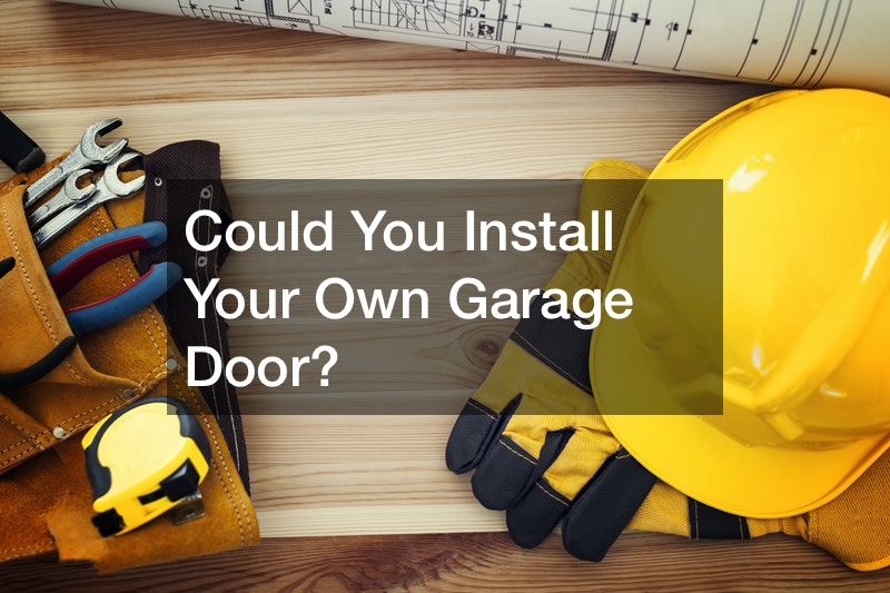 Could You Install Your Own Garage Door?