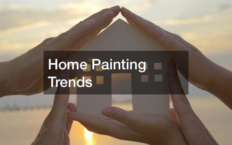 Home Painting Trends