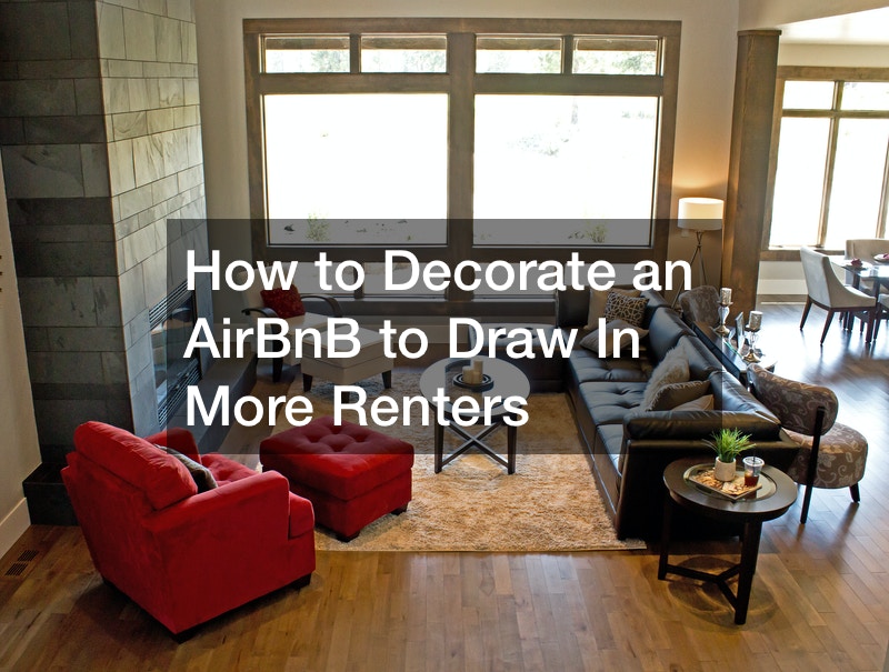 How to Decorate an AirBnB to Draw In More Renters