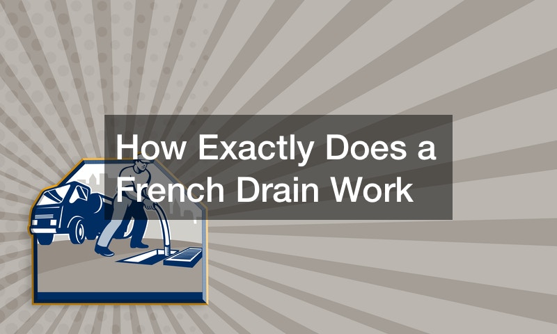 How Exactly Does a French Drain Work