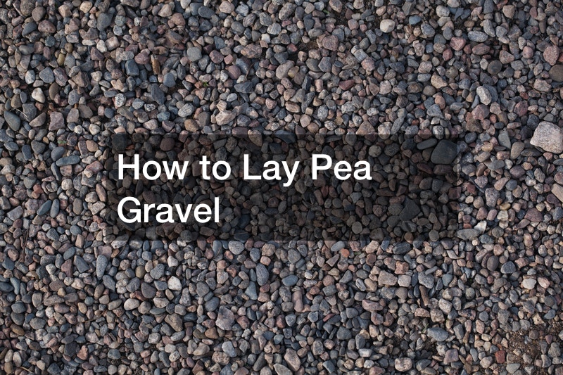 How to Lay Pea Gravel