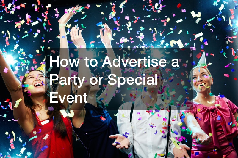 How to Advertise a Party or Special Event