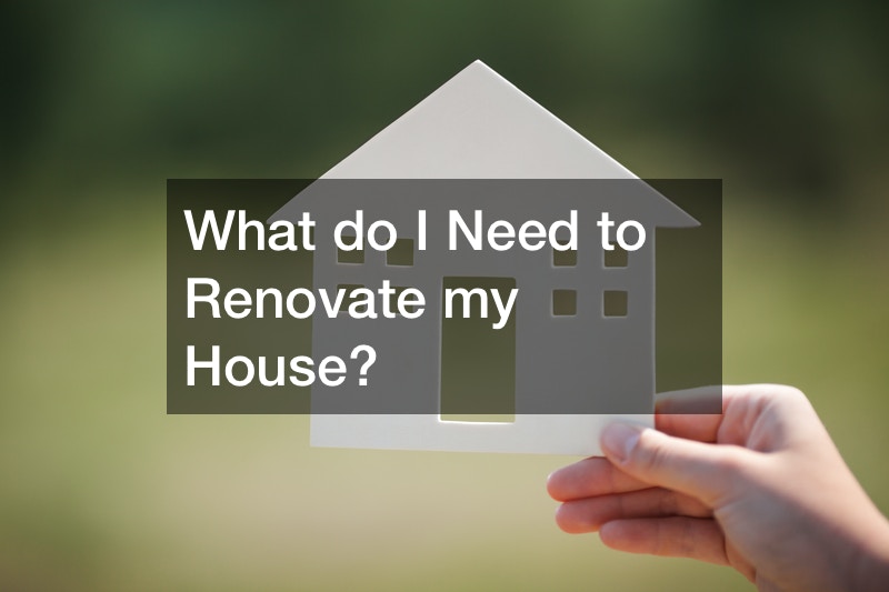 A Look at What do I Need to Renovate my House