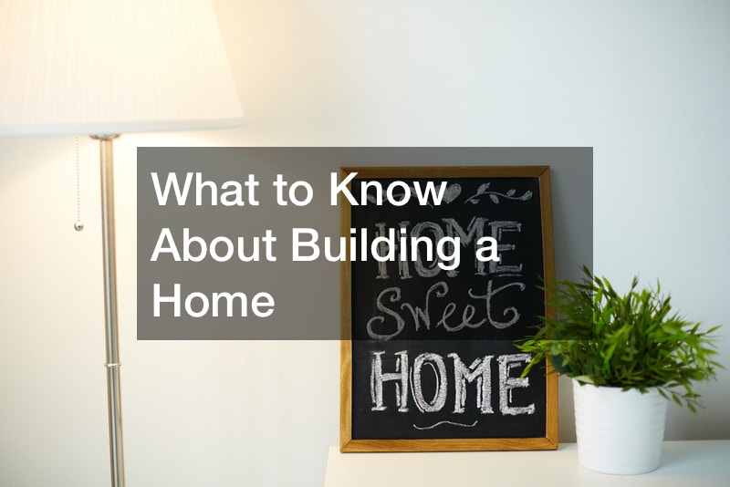 What to Know About Building a Home