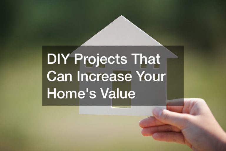 DIY Projects That Can Increase Your Homes Value - DIY Home Decor Ideas