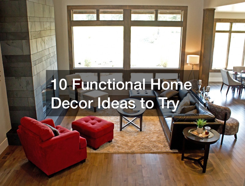 10 Functional Home Decor Ideas to Try