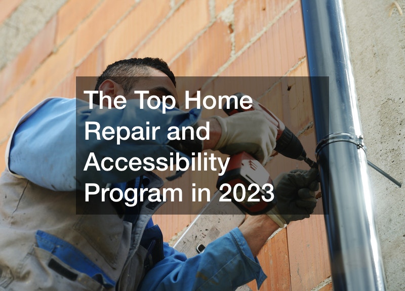 The Top Home Repair and Accessibility Program in 2023