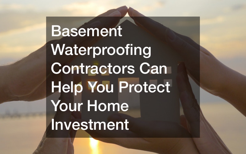 Basement Waterproofing Contractors Can Help You Protect Your Home Investment