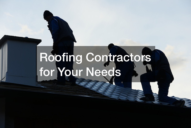 Roofing Contractors for Your Needs