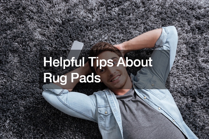 Helpful Tips About Rug Pads